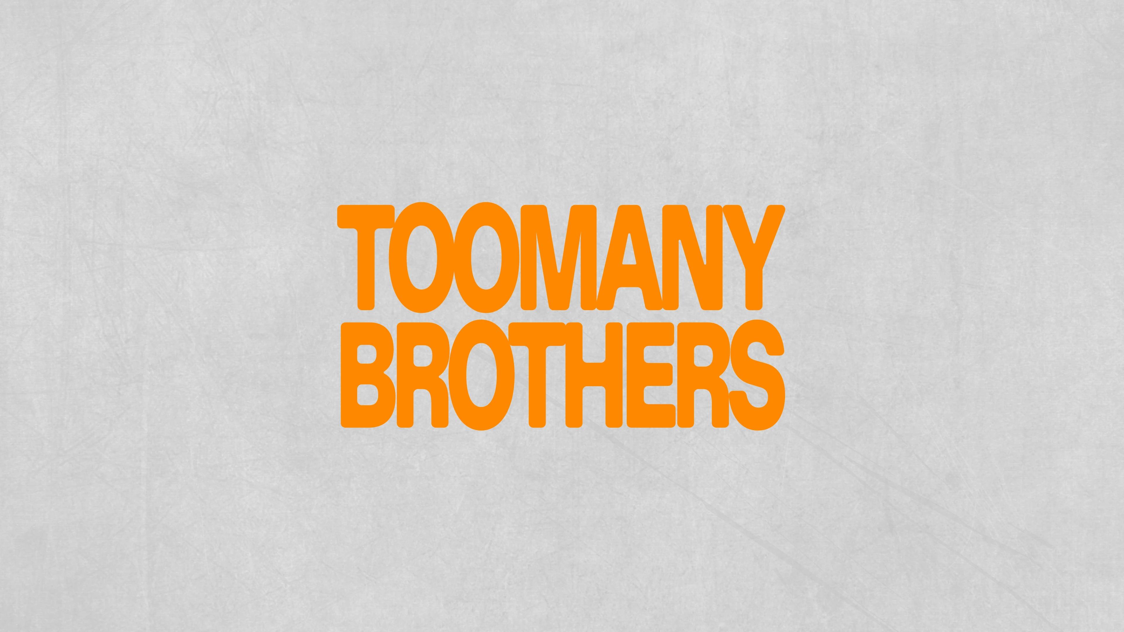 Toomanybrothers wordmark in orange on textured grey